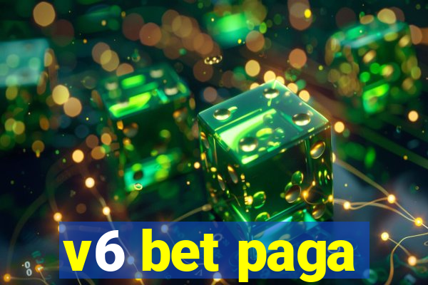 v6 bet paga